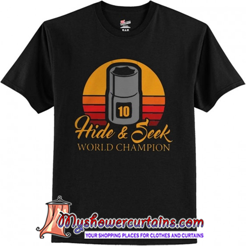 world champion hide and seek t shirt