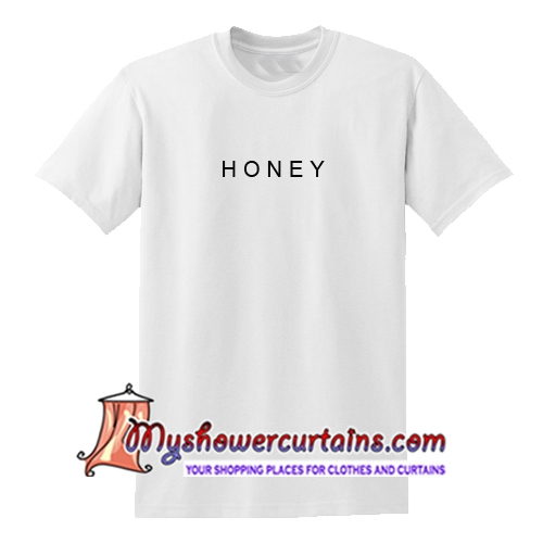 honey brand shirt