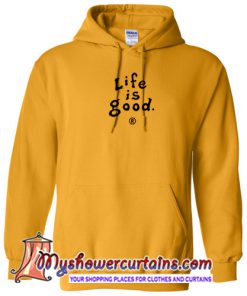 orange life is good hoodie