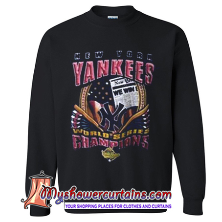 New York Yankees World Series Champion Sweatshirt - myshowercurtains