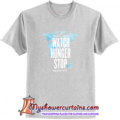 watch hunger stop t shirt